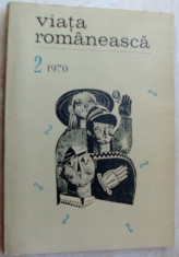 VIATA ROMANEASCA,2/1970: Proza C-TIN ABALUTA/VINTILA IVANCEANU. Poeme GELLU NAUM foto