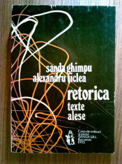 S. Ghimpu, A. Ticlea - Retorica texte alese vol. I foto