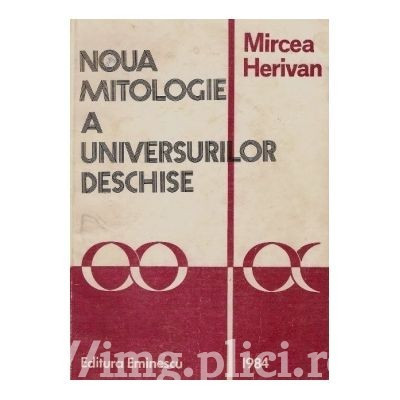 Mircea Herivan - Noua mitologie a universurilor deschise foto