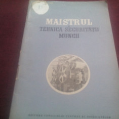 MAISTRUL SI TEHNICA SECURITATII MUNCII 1957