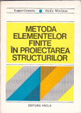 E. CUTEANU, R. MARINOV - METODA ELEMENTELOR FINITE IN PROIECTAREA STRUCTURILOR