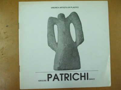 Grigore Patrichi Smulti sculptura desen catalog expozitie 1993 Simeza foto