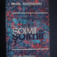 MIHAIL SADOVEANU - SOIMII