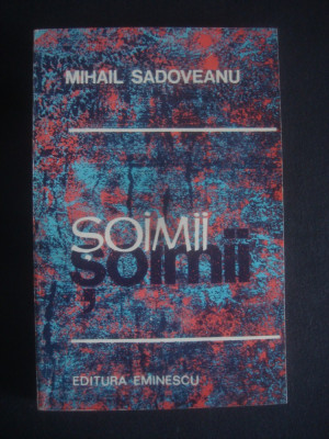 MIHAIL SADOVEANU - SOIMII foto
