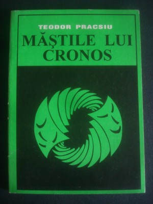 TEODOR PRACSIU - MASTILE LUI CRONOS foto