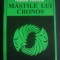 TEODOR PRACSIU - MASTILE LUI CRONOS