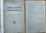 Lazarevici , Arhivele secrete ale Imparatului Nicolai II al Rusiei , Payot ,1928