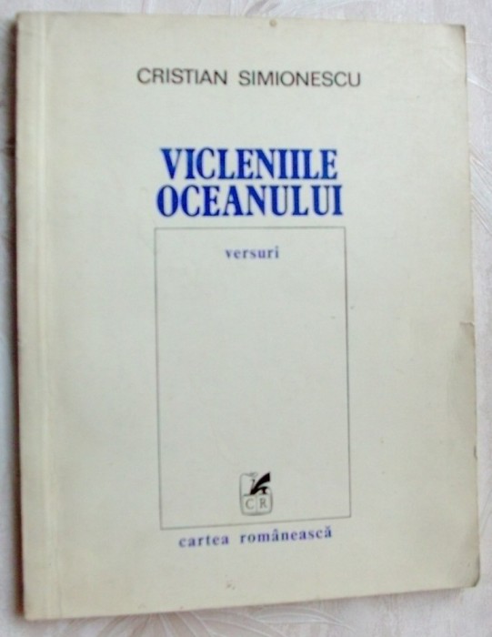 CRISTIAN SIMIONESCU - VICLENIILE OCEANULUI (VERSURI) [editia princeps, 1980]