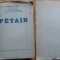 General Laure , Petain , Paris , 1941 , editia 1 , o biografie celebra