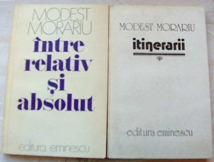 MODEST MORARIU - INTRE RELATIV SI ABSOLUT, 1979 + ITINERARII, 1987 (ESEURI)