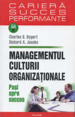 Charles B. Dygert - Managementul culturii organizationale - 546119 foto