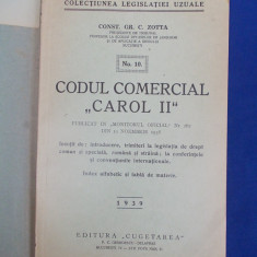 CONST. GR. C. ZOTTA - CODUL COMERCIAL ''CAROL II" - 1939