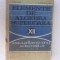 ELEMENTE DE ALGEBRA SUPERIOARA CLASA A XII A -HOLLINGER ,BUZAU,ANUL 1971