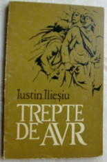 IUSTIN ILIESIU - TREPTE DE AUR (VERSURI+TALMACIRI, 1973)[tiraj 660 ex./autograf] foto