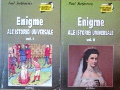 Enigme ale istoriei universale [vol. I + II] - Paul Stefanescu foto