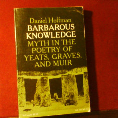 D. Hoffman Barbarous Knowledge. Myth in the poetry of Yeats, Graves and Muir