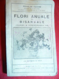 N.Iacobi- Flori Anuale si bisanuale -Ed.1932 cu 133 fig.in text-Ed.I.Capuzeanu