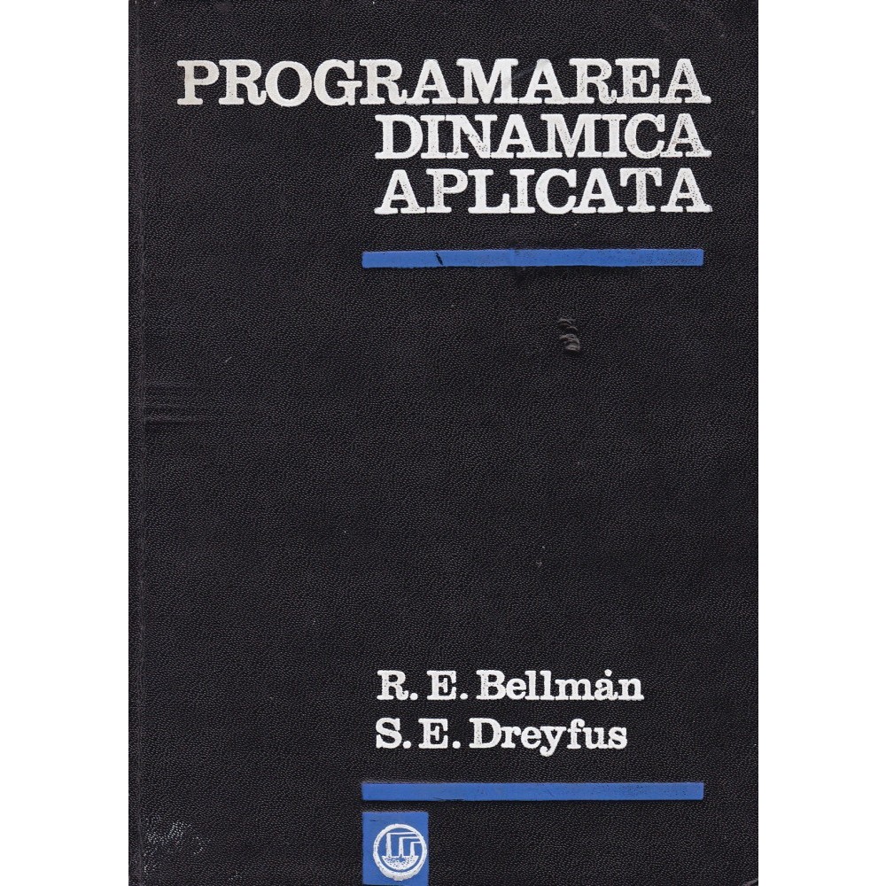 Richard E. Bellman Programarea dinamica aplicata 679267 arhiva
