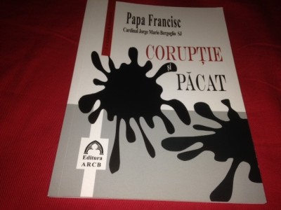 Papa FRANCISC, CORUPȚIE ȘI PĂCAT foto