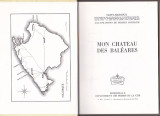 SAINT-MARCOUX - MON CHATEAU DES BALEARES (ILLUSTRATIONS DE MICHEL GOURLIER) (FR)