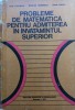 PROBLEME DE MATEMATICA PENTRU ADMITEREA IN INVATAMANTUL SUPERIOR - Iliescu