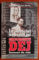 Gheorghe Gaston Marin - In serviciul Romaniei lui Gheorghiu Dej foto