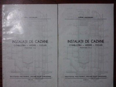 Instalatii de cazane 2 vol. - Cornel Ungureanu / C64P foto