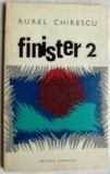 Cumpara ieftin AUREL CHIRESCU - FINISTER 2 (VERSURI, 1970) [fara pagina de garda]