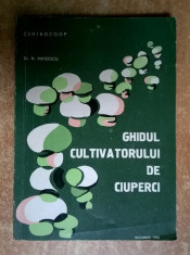 N. Mateescu - Ghidul cultivatorului de ciuperci foto