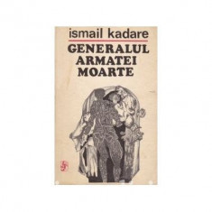 Ismail Kadare - Generalul armatei moarte (editie 1973) foto
