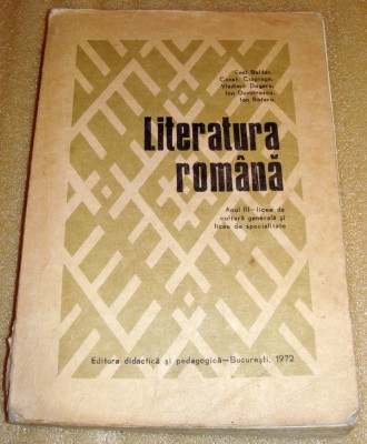 Literatura Romana manual anul III de liceu1972 - Boldan / Ciopraga / Dogaru foto