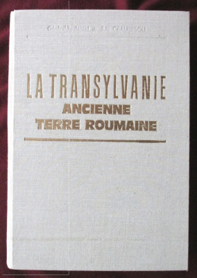 &amp;quot;LA TRANSYLVANIE - ANCIENNE TERRE ROUMAINE&amp;quot;, Ilie Ceausescu, 1983. Carte noua foto