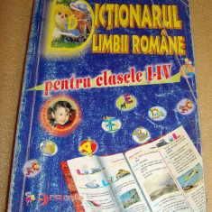 Dictionarul Limbii Romane pentru clasele I - IV / Editura Aramis