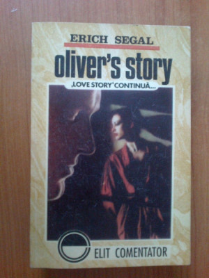 k1 Erich Segal - Oliver&amp;#039;s story (text in romana) foto
