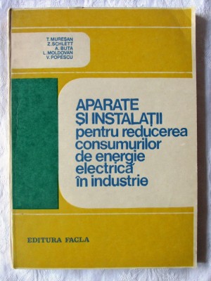 APARATE SI INSTALATII pt. reducerea consumurilor ENERGIE ELECTRICA in INDUSTRIE foto