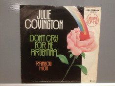 JULIE COVINGTON - DON&amp;#039;T CRY FOR ME...(1978/MCA/RFG) - VINIL/&amp;quot;7 Single/Impecabil foto