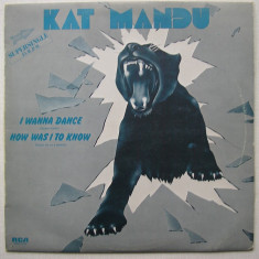 Kat Mandu - I Wanna Dance + How Was I To Know - Disc Vinil, Vinyl Supersingle