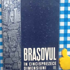 Brasovul in cincisprezece dimensiuni