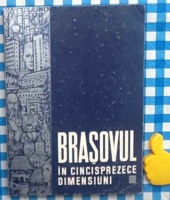 Brasovul in cincisprezece dimensiuni foto