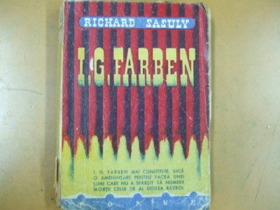 I. G. Farben Bucuresti 1945 Richard Sasuly nazism razboi mondial Germania 028 foto