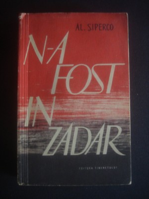 Al. Siperco - N-a fost in zadar foto