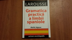 (C3958) GRAMATICA PRACTICA A LIMBII SPANIOLE - MAITE JEGOUX, LAROUSSE, foto