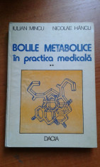 17509 IULIAN MINCU - BOLILE METABOLICE IN PRACTICA MEDICALA II foto