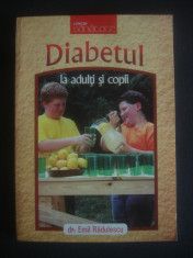 EMIL RADULESCU - DIABETUL LA ADULTI SI COPII foto