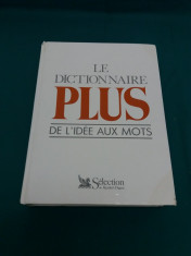 LE DICTIONNAIRE PLUS DE L&amp;#039;IDEE AUX MOTS/ READER&amp;#039;S DIGEST/1992 foto