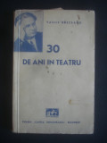 VASILE BREZEANU - 30 DE ANI IN TEATRU {1941}, Alta editura