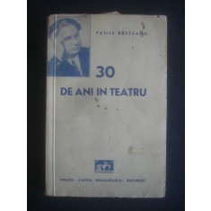 VASILE BREZEANU - 30 DE ANI IN TEATRU {1941}