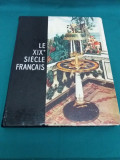 LE XIXe SIECLE FRANCAIS*PEINTURE*MOBILIER*CERAMIQUE*ORFERVERIE*BRONZES/1957