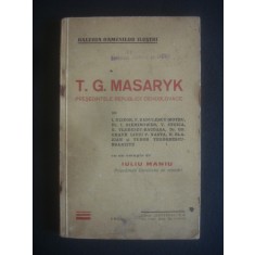 T. G. MASARYC * PRESEDINTELE REPUBLICII CEHOSLOVACE {1930}