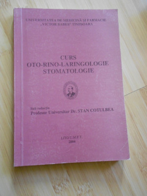 STAN COTULBEA--CURS DE OTO-RINO-LARINGOLOGIE - STOMATOLOGIE - 2004 foto